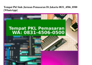 Tempat Pkl Smk Jurusan Pemasaran Di Jakarta 0831.4506.0500(WA)