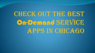Check Out the Best On-Demand Service Apps in Chicago