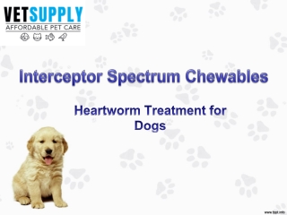 Buy Interceptor Spectrum Heartwormer for Dogs at best price in Australia - VetSupply