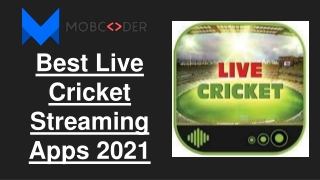 Best Cricket Streaming Apps in 2021- Mobcoder