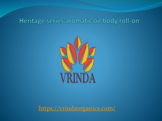 Heritage series aromatic oil body roll-on