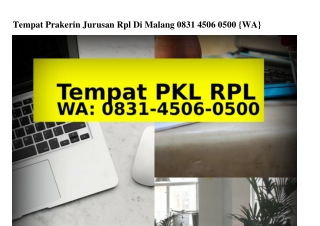 Tempat Prakerin Jurusan Rpl Di Malang Ö831–45Ö6–Ö5ÖÖ(WA)