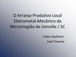 O Arranjo Produtivo Local Eletrometal-Mec nico da Microrregi o de Joinville