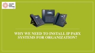 Why We Need to Install IP PABX Systems for Organization?