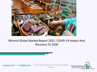 2021 Mineral Market Size, Growth, Drivers, Trends And Forecast