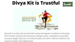 Divya Kit is Trustful