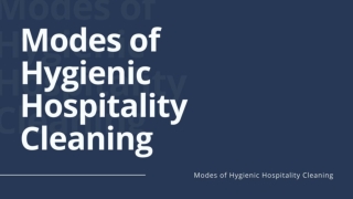Modes of Hygienic Hospitality Cleaning