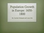 Population Growth in Europe: 1650-1800