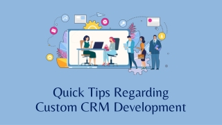 Quick Tips Regarding Custom CRM Development