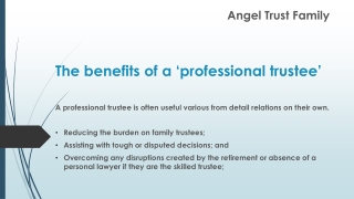 The benefits of a 'professional trustee'