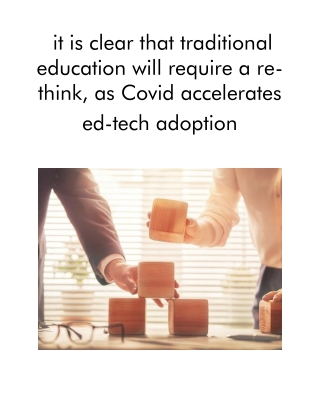 It is Clear That Traditional Education Will Require a Re-think, As Covid Accelerates Ed-tech Adoption