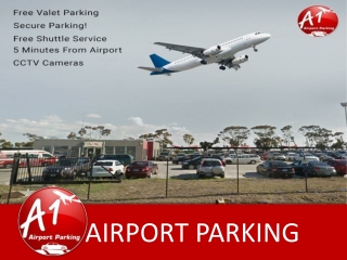 Everything You Need To Know About A1 Airport Parking