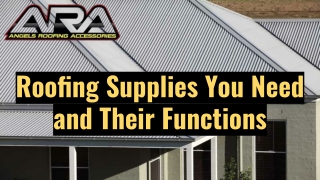 Roofing Supplies You Need and Their Functions