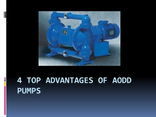 4 Top Advantages of AODD Pumps