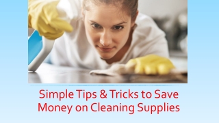 Easy Tips & Tricks to Save Money on Cleaning Supplies