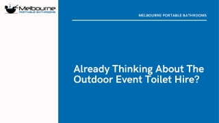 Already Thinking About The Outdoor Event Toilet Hire?