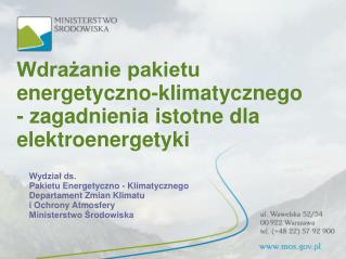 Wdrażanie pakietu energetyczno-klimatycznego - zagadnienia istotne dla elektroenergetyki