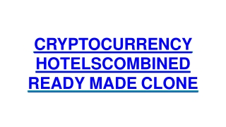 CRYPTOCURRENCY HOTELSCOMBINED READY MADE CLONE