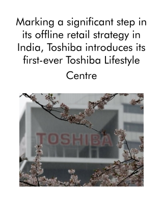 Marking a Significant Step in Its Offline Retail Strategy in India, Toshiba Introduces Its First-ever Toshiba Lifestyle