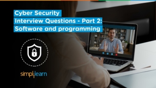 Cyber Security Interview Questions Part - 2 | Software Programming Interview Questions | Simplilearn
