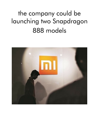 The Company Could Be Launching Two Snapdragon 888 Models