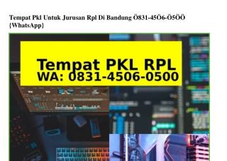 Tempat Pkl Untuk Jurusan Rpl Di Bandung 083I•4506•0500(WA)