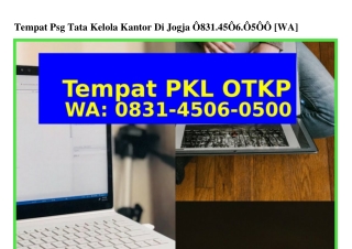 Tempat Psg Tata Kelola Kantor Di Jogja 083I–4506–0500[WA]