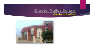 Greater Valley School