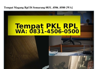 Tempat Magang Rpl Di Semarang 0831 4506 0500(WA)