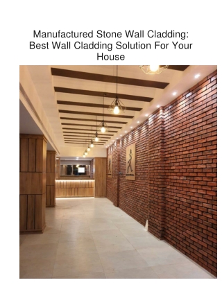 Manufactured Stone Wall Cladding: Best Wall Cladding Solution For Your House