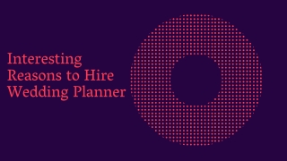 Interesting Reasons to Hire Wedding Planner