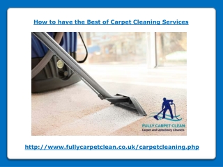 How to have the Best of Carpet Cleaning Services