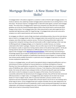Mortgage Broker - A New Home For Your Skills?