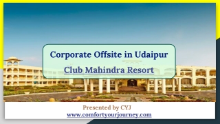 Corporate Team Outing in Udaipur | Club Mahindra Udaipur
