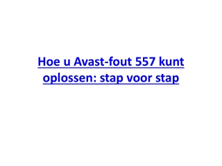 Hoe u Avast-fout 557 kunt oplossen: stap voor stap