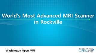 World's Most Advanced MRI Scanner in Rockville