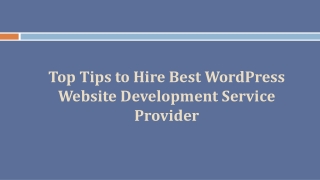 Top Tips to Hire Best Word press Website Development Service Provider