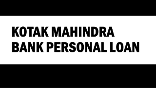 Apply for Kotak Mahindra Bank Personal Loan at a low-interest rate