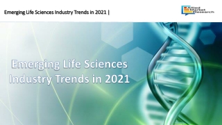 Emerging life sciences industry trends in 2021 (PDF File)