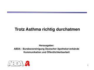 Trotz Asthma richtig durchatmen