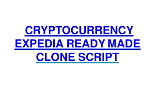 CRYPTOCURRENCY EXPEDIA READY MADE CLONE SCRIPT