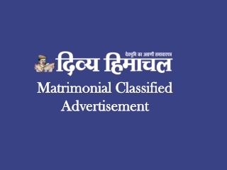 Divya Himachal Matrimonial Classified Advertisement