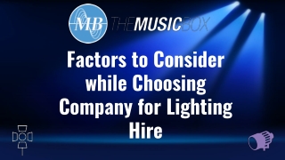 Factors to Consider while Choosing Company for Lighting Hire