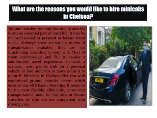 What are the reasons you would like to hire minicabs in Chelsea?