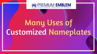 Many Uses of Customized Nameplates | Premium Emblem