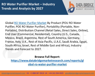 RO Water Purifier Market Segmentation, Size, Analysis, Key Players and Forecast 2027