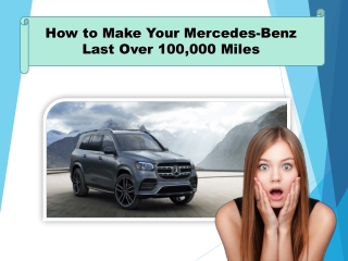 How to Make Your Mercedes-Benz Last Over 100,000 Miles