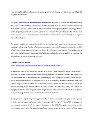 How is Electric Scooter and Motorcycle Market the global shaping up? What role has COVID-19 played in the market?