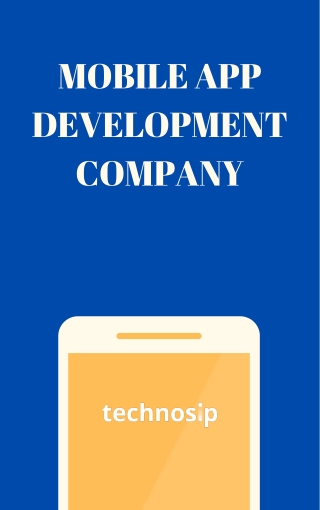 Mobile Application Development Company In USA - Technosip