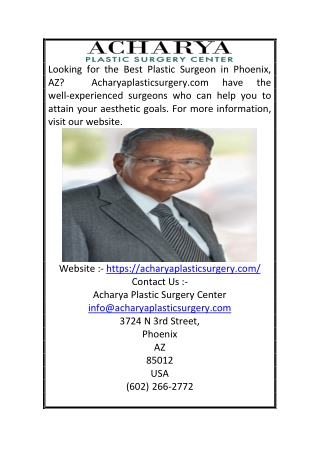 Best Plastic Surgeon Phoenix Az | Acharyaplasticsurgery.com